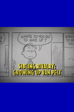 Sibling Rivalry: Growing Up Van Pelt (2009)