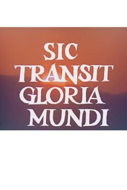 Sic Transit Gloria Mundi/Heraklea (1974) Sic Transit Gloria Mundi/Heraklea (1974)