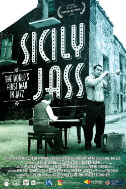 Sicily Jass: The World's First Man in Jazz (2015)