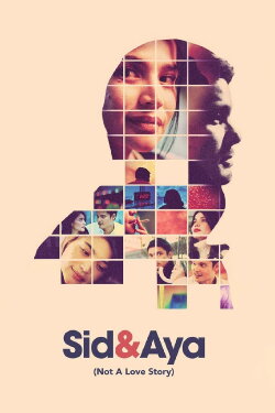 Sid & Aya: Not a Love Story (2018) Sid & Aya: Not a Love Story (2018)