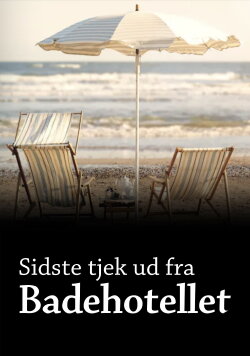 Sidste tjek ud fra Badehotellet (2024) Sidste tjek ud fra Badehotellet (2024)