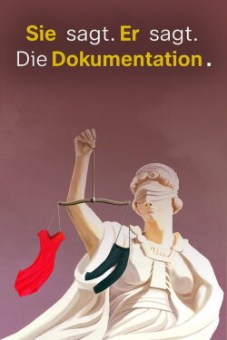Sie sagt. Er sagt. Die Dokumentation. (2024) Sie sagt. Er sagt. Die Dokumentation. (2024)