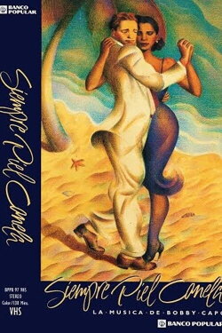 Siempre piel canela: la música de Bobby Capó (1997)