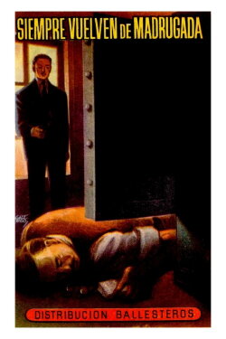 Siempre vuelven de madrugada (1949) Siempre vuelven de madrugada (1949)