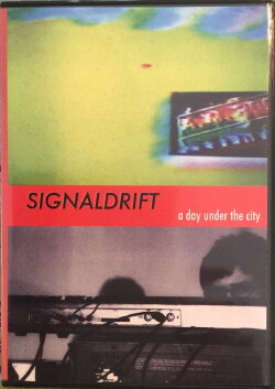SIGNALDRIFT: a day under the city (1999)