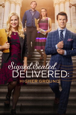 Signed, Sealed, Delivered: Higher Ground (2017) Signed, Sealed, Delivered: Higher Ground (2017)