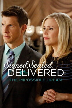 Signed, Sealed, Delivered: The Impossible Dream (2015) Signed, Sealed, Delivered: The Impossible Dream (2015)