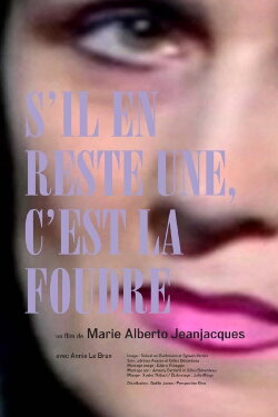 S'il en reste une, c'est la foudre (2016) S'il en reste une, c'est la foudre (2016)