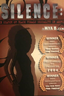 Silence: In Search of Black Female Sexuality in America (2004) Silence: In Search of Black Female Sexuality in America (2004)