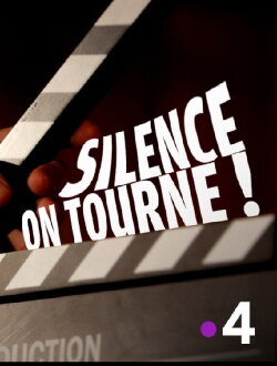 Silence, on tourne ! (2017) Silence, on tourne ! (2017)