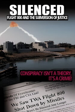 Silenced: TWA 800 and the Subversion of Justice (2001)
