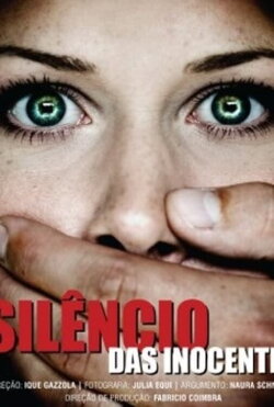 Silêncio das Inocentes (2010) Silêncio das Inocentes (2010)