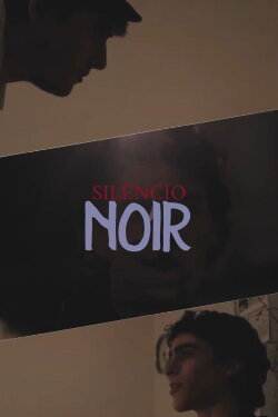 O Silêncio Noir (2022) O Silêncio Noir (2022)