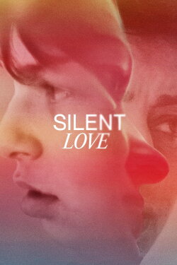 Silent Love (2022) Silent Love (2022)