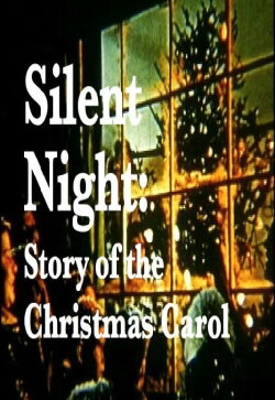 Silent Night:  The Story of the Christmas Carol (1953)