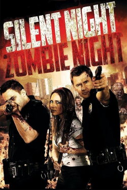 Silent Night, Zombie Night (2009) Silent Night, Zombie Night (2009)
