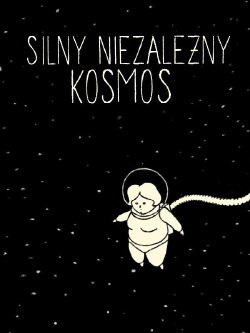 Silny niezależny kosmos (2019) Silny niezależny kosmos (2019)