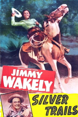 Silver Trails (1948) Silver Trails (1948)