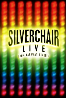 Silverchair: Live From Faraway Stables (2003)