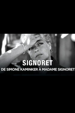 Simone Signoret, de Simone Kaminker à Madame Signoret (2011) Simone Signoret, de Simone Kaminker à Madame Signoret (2011)