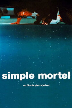 Simple mortel (1990) Simple mortel (1990)