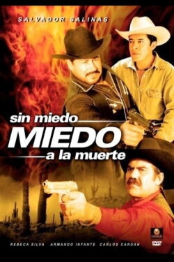 Sin miedo a la muerte (2007) Sin miedo a la muerte (2007)