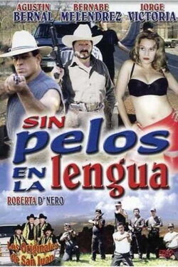 Sin pelos en la lengua (2008) Sin pelos en la lengua (2008)