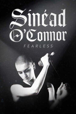 Sinéad O'Connor: Fearless (2023)