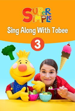 Sing Along With Tobee 1 - Super Simple (2019) Sing Along With Tobee 1 - Super Simple (2019)