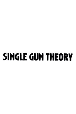 Single Gun Theory (1979) Single Gun Theory (1979)