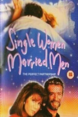 Single Women, Married Men (1989) Single Women, Married Men (1989)