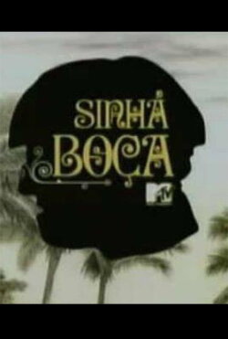 Sinhá Boça (2006) Sinhá Boça (2006)