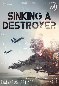 Sinking a Destroyer (2007) Sinking a Destroyer (2007)