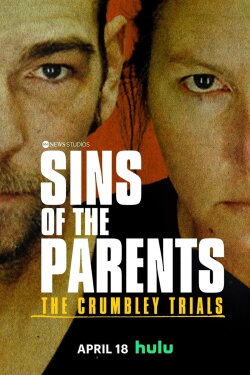 Sins of the Parents: The Crumbley Trials (2024) Sins of the Parents: The Crumbley Trials (2024)