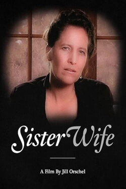 Sister Wife (2009) Sister Wife (2009)