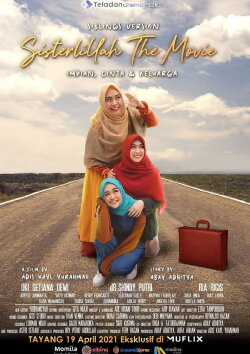 Sisterlillah the Movie (Siblings Version): Impian, Cinta & Keluarga (2021)