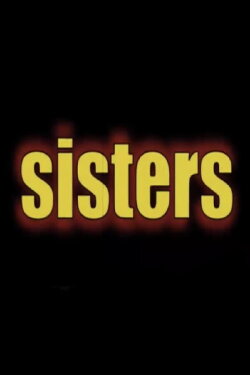 Sisters (2009) Sisters (2009)