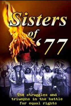 Sisters of '77 (2005) Sisters of '77 (2005)