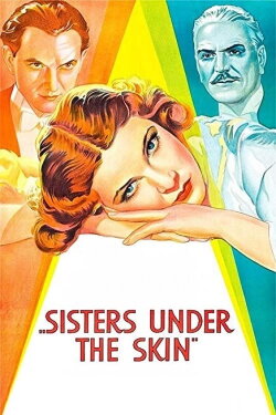 Sisters Under the Skin (1934) Sisters Under the Skin (1934)