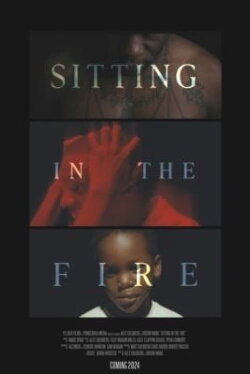 Sitting in the Fire (2024) Sitting in the Fire (2024)