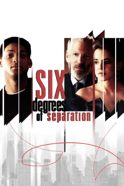 Six Degrees of Separation (1993) Six Degrees of Separation (1993)