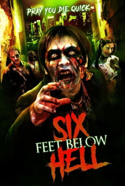 Six Feet Below Hell (2017) Six Feet Below Hell (2017)