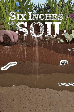 Six Inches of Soil (2024) Six Inches of Soil (2024)