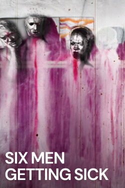 Six Men Getting Sick (1967) Six Men Getting Sick (1967)