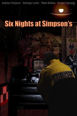 Six Nights at Simpson's (2022) Six Nights at Simpson's (2022)