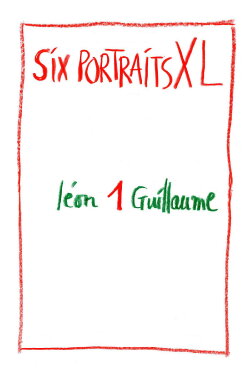 Six portraits XL : 1 Léon et Guillaume (2018) Six portraits XL : 1 Léon et Guillaume (2018)