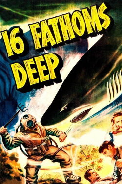Sixteen Fathoms Deep (1934) Sixteen Fathoms Deep (1934)