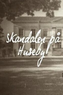 Skandalen på Huseby (2021) Skandalen på Huseby (2021)