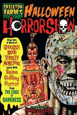Skeleton Farm's Halloween Horrorshow (2010) Skeleton Farm's Halloween Horrorshow (2010)