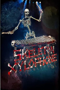 Skeleton Xylophone (2023) Skeleton Xylophone (2023)
